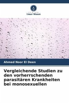 Vergleichende Studien zu den vorherrschenden parasitären Krankheiten bei monosexuellen - Noor El Deen, Ahmed