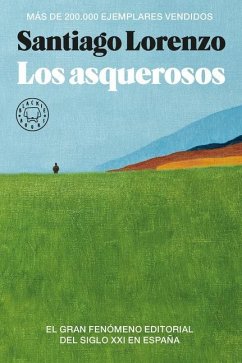 Los Asquerosos / The Repulsive - Lorenzo, Santiago