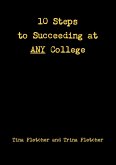 Ten Steps to Succeeding at ANY College