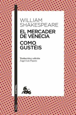 El Mercader de Venecia / Como Gustéis - Shakespeare, William