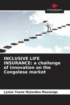 INCLUSIVE LIFE INSURANCE: a challenge of innovation on the Congolese market - Mylandou Massengo, Lysias Yoane
