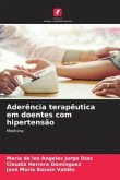 Aderência terapêutica em doentes com hipertensão