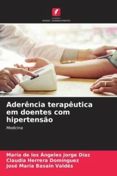 Aderência terapêutica em doentes com hipertensão - Jorge Díaz, María de los Ángeles;Herrera Domínguez, Claudia;Basain Valdés, José María