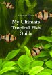 My Ultimate Tropical Fish Guide - Bild 1