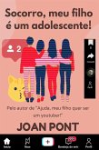 Socorro, Meu Filho É Um Adolescente! (eBook, ePUB)