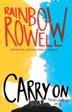 Carry on (Spanish Edition) - Rowell, Rainbow