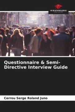 Questionnaire & Semi-Directive Interview Guide - Roland Juno, Cerrou Serge