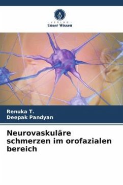 Neurovaskuläre schmerzen im orofazialen bereich - T., Renuka;Pandyan, Deepak