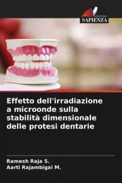 Effetto dell'irradiazione a microonde sulla stabilità dimensionale delle protesi dentarie - Raja S., Ramesh;Rajambigai M., Aarti