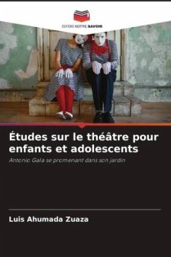 Études sur le théâtre pour enfants et adolescents - Ahumada Zuaza, Luis