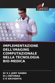 IMPLEMENTAZIONE DELL'IMAGING COMPUTAZIONALE NELLA TECNOLOGIA BIO-MEDICA