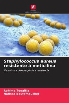 Staphylococcus aureus resistente à meticilina - Touaitia, Rahima;Boutefnouchet, Nafissa