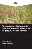 Ressources végétales du parc national de Shivapuri Nagarjun, Népal central