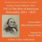 The American Nation: A History, Vol. 13: The Rise of American Nationality, 1811-1819