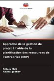 Approche de la gestion de projet à l'aide de la planification des ressources de l'entreprise (ERP)