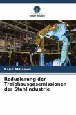 Reduzierung der Treibhausgasemissionen der Stahlindustrie