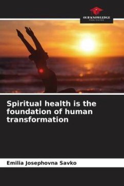 Spiritual health is the foundation of human transformation - Savko, Emilia Josephovna