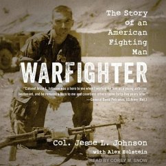 Warfighter: The Story of an American Fighting Man - Johnson, Col Jesse L.