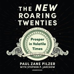The New Roaring Twenties - Pilzer, Paul Zane