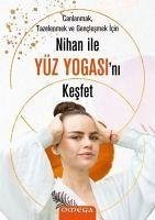 Nihan ile Yüz Yogasini Kesfet - Büyükaksu, Nihan