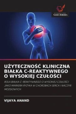 U¿YTECZNO¿¿ KLINICZNA BIA¿KA C-REAKTYWNEGO O WYSOKIEJ CZU¿O¿CI - Anand, Vijaya