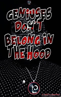 Geniuses Don't Belong In The Hood - Mayes, Quashon