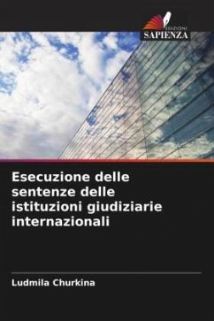 Esecuzione delle sentenze delle istituzioni giudiziarie internazionali - Churkina, Ludmila