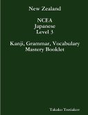 NCEA Japanese Level 3 Kanji, Grammar, Vocabulary Mastery Booklet
