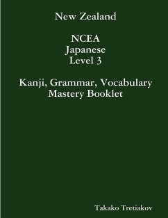 NCEA Japanese Level 3 Kanji, Grammar, Vocabulary Mastery Booklet - Tretiakov, Takako