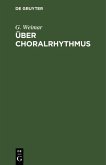 Über Choralrhythmus (eBook, PDF)