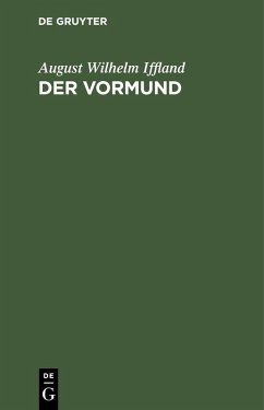 Der Vormund (eBook, PDF) - Iffland, August Wilhelm