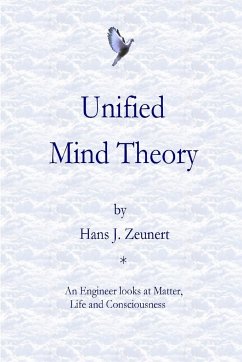 Unified Mind Theory - Zeunert, Hans J