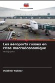 Les aéroports russes en crise macroéconomique