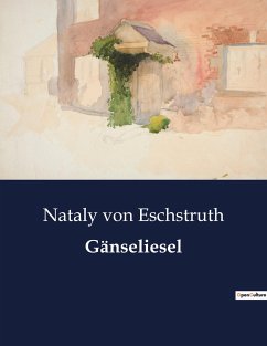 Gänseliesel - Eschstruth, Nataly Von
