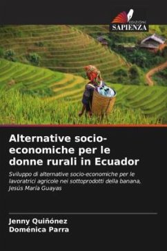 Alternative socio-economiche per le donne rurali in Ecuador - Quiñónez, Jenny;Parra, Doménica