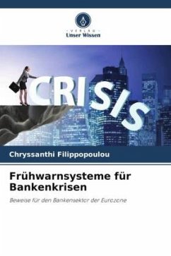 Frühwarnsysteme für Bankenkrisen - Filippopoulou, Chryssanthi