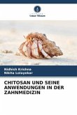 CHITOSAN UND SEINE ANWENDUNGEN IN DER ZAHNMEDIZIN