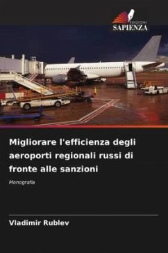 Migliorare l'efficienza degli aeroporti regionali russi di fronte alle sanzioni - Rublev, Vladimir