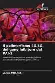 Il polimorfismo 4G/5G del gene inibitore del PAI-1