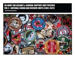 US Army Air Assault & General Support Unit Patches Volume 2: National Guard and Reserve Units (2001-2021) - McClinton, Daniel M.