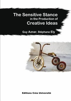 Cover The Sensitive Stance in the Production of Creative Ideas