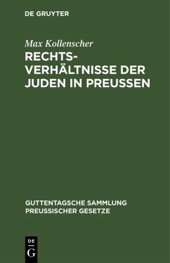 Rechtsverhältnisse der Juden in Preußen (eBook, PDF) - Kollenscher, Max