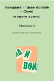 Insegnare il russo durante il Covid (e durante la guerra) (eBook, ePUB)