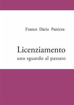 Licenziamento - uno sguardo al passato - Panizza, Franco Dario