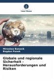 Globale und regionale Sicherheit - Herausforderungen und Risiken