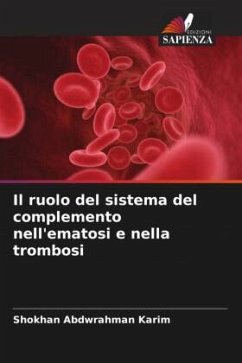 Il ruolo del sistema del complemento nell'ematosi e nella trombosi - Abdwrahman Karim, Shokhan