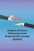 Analysis of Factors Influencing Social Responsibility amongst Students