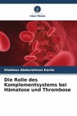 Die Rolle des Komplementsystems bei Hämatose und Thrombose