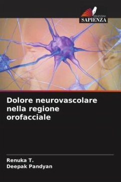 Dolore neurovascolare nella regione orofacciale - T., Renuka;Pandyan, Deepak