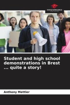 Student and high school demonstrations in Brest ... quite a story! - Mettler, Anthony